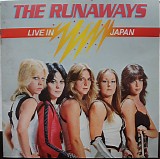 The Runaways - Live In Japan