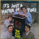 The Kit Kats - It's Just A Matter Of Time