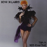 Dessy Di Lauro - This Is Neo-Ragtime