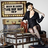 Dessy Di Lauro - Say Hep Hep