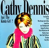 Cathy Dennis - Am I The Kinda Girl ?