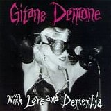 Gitane Demone - With Love And Dementia