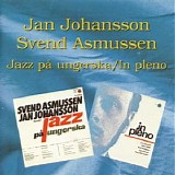 Jan Johansson & Svend Asmussen - Jazz pa ungerska + In pleno