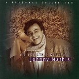 Johnny Mathis - The Christmas Music Of Johnny Mathis: A Personal Collection