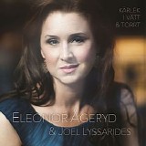 Eleonor Ã…geryd & Joel Lyssarides - KÃ¤rlek i vÃ¥tt & torrt