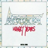 Accept - Hungry Years (Remixed)