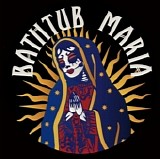 Bathtub Maria - EP