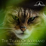 Sophie Mapplebeck - The Tigers of Scotland