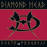 Diamond Head - Death & Progress