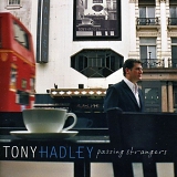 Tony Hadley - Passing Strangers