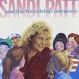 Sandi Patty (aka Sandi Patti) - Sandi Patty And The Friendship Company