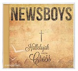 Newsboys - Hallelujah For The Cross