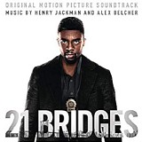 Henry Jackman & Alex Belcher - 21 Bridges