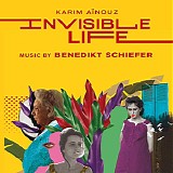 Benedikt Schiefer - Invisible Life