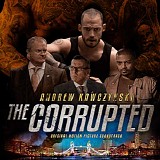 Andrew Kawczynski - The Corrupted