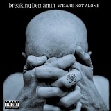 Breaking Benjamin - We Are Not Alone