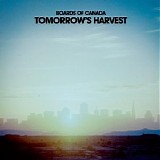 Boards Of Canada - Tomorrow's Harvest