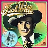 Bob Wills & His Texas Playboys - Columbia Historic Edition