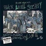 Black Label Society - Alcohol Fueled Brewtality