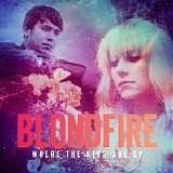 Blondfire - Where The Kids Are [EP]