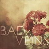 Bad Veins - Bad Veins