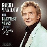 Barry Manilow - The Greatest Songs Of The Fifties