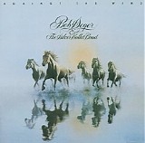 Bob Seger & The Silver Bullet Band - Against The Wind