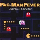 Buckner & Garcia - Pac Man Fever