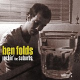 Ben Folds - Rockin' The Suburbs