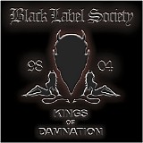 Black Label Society - Kings Of Damnation Era '98-'04