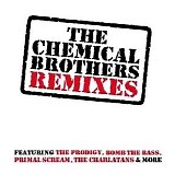 Chemical Brothers - The Chemical Brothers Remixes