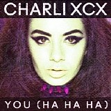 Charlie XCX - You (Ha Ha Ha) [Single]