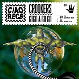 Crookers - Giga / A Go Go