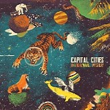 Capital Cities - In A Tidal Wave Of Mystery