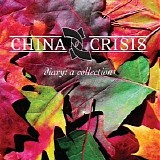 China Crisis - Diary [A Collection]