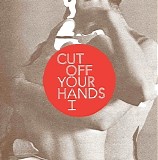 Cut Off Your Hands - You & I