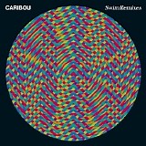 Caribou - Swim Remixes