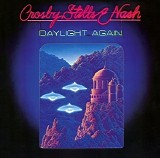 Crosby, Stills & Nash - Daylight Again [Deluxe Remastered Edition]