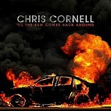 Chris Cornell - 'Til The Sun Comes Back Around