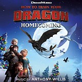 Anthony Willis - How To Train Your Dragon: Homecoming