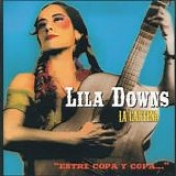 Lila Downs - La Cantina "Entre Copa Y Copa..."