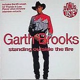 Garth Brooks - Standing Outside The Fire