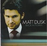 Matt Dusk - Back In Town