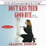 Allison DuBois - Don't Kiss Them Good-Bye