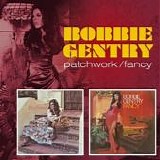 Bobbie Gentry - Patchwork (1971) / Fancy (1970)