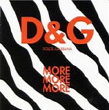 Dolce & Gabbana - More More More