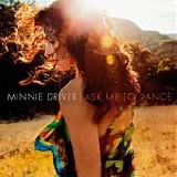 Minnie Driver - Ask Me To Dance