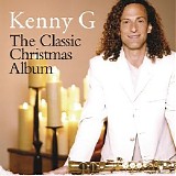 Kenny G - The Classic Christmas Album