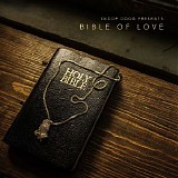 Snoop Dogg - Snoop Dogg Presents Bible of Love