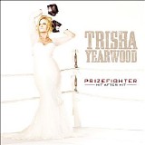 Trisha Yearwood - PrizeFighter: Hit After Hit